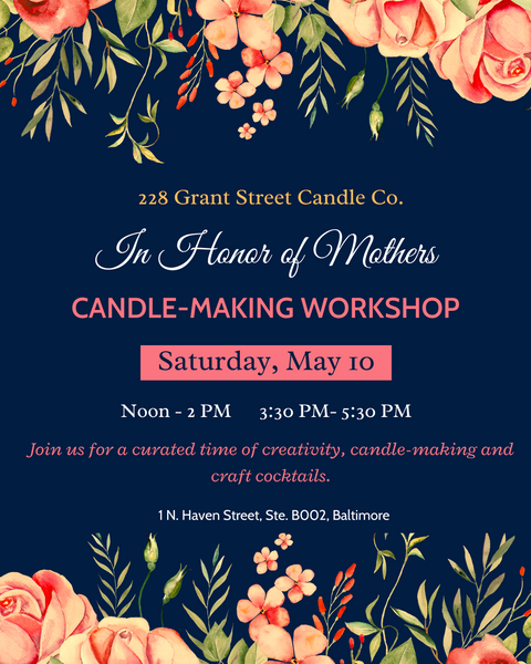Honoring Mothers Candle-Making Workshop (Sat, May 10, 3:30 PM - 5:30)